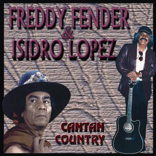 Freddy Fender Y Isidro Lopez