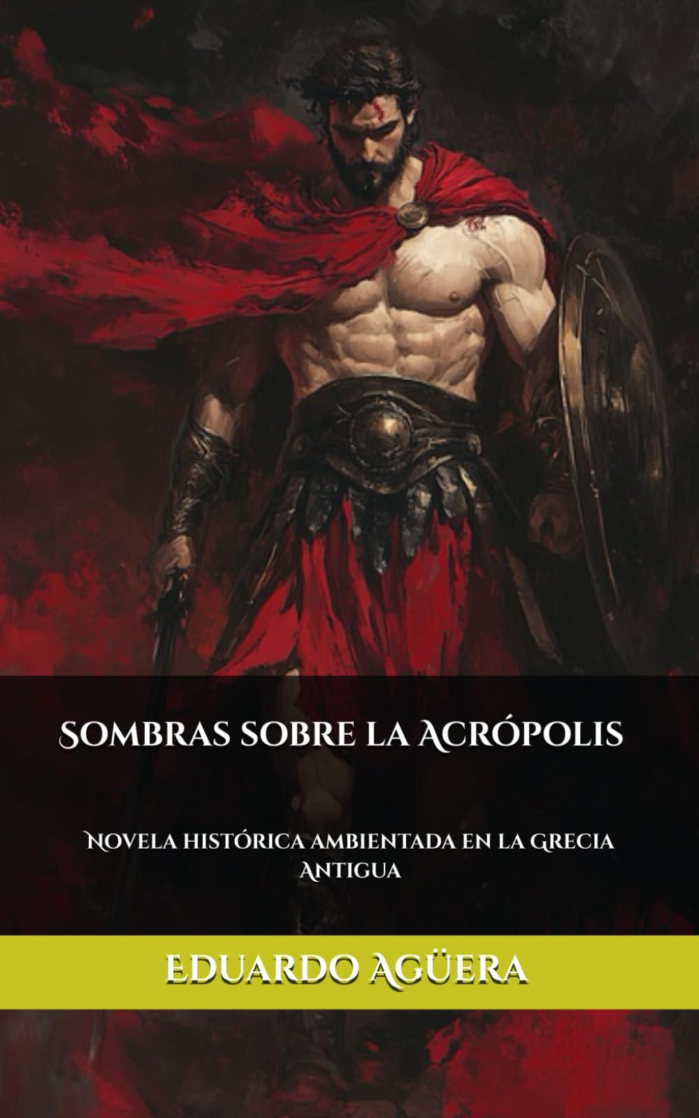 Sombras sobre la Acrópolis: Novela histórica ambientada en la Grecia Antigua. (Novelas asombrosas de aventuras)