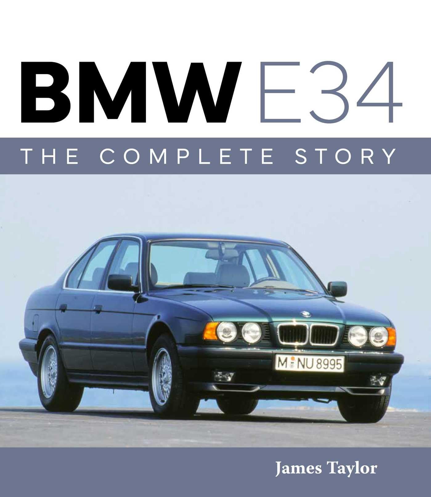 BMW E34 – The Complete Story (AutoClassic)