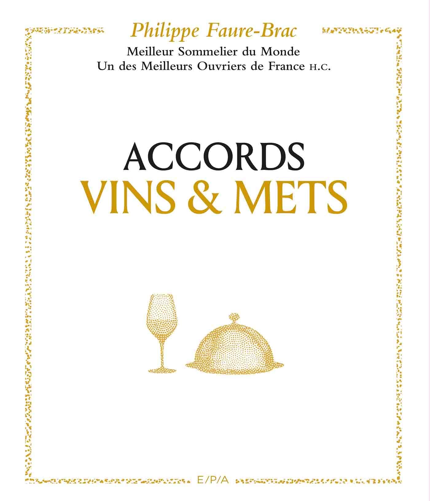 Accords vins et mets, selon Faure-Brac