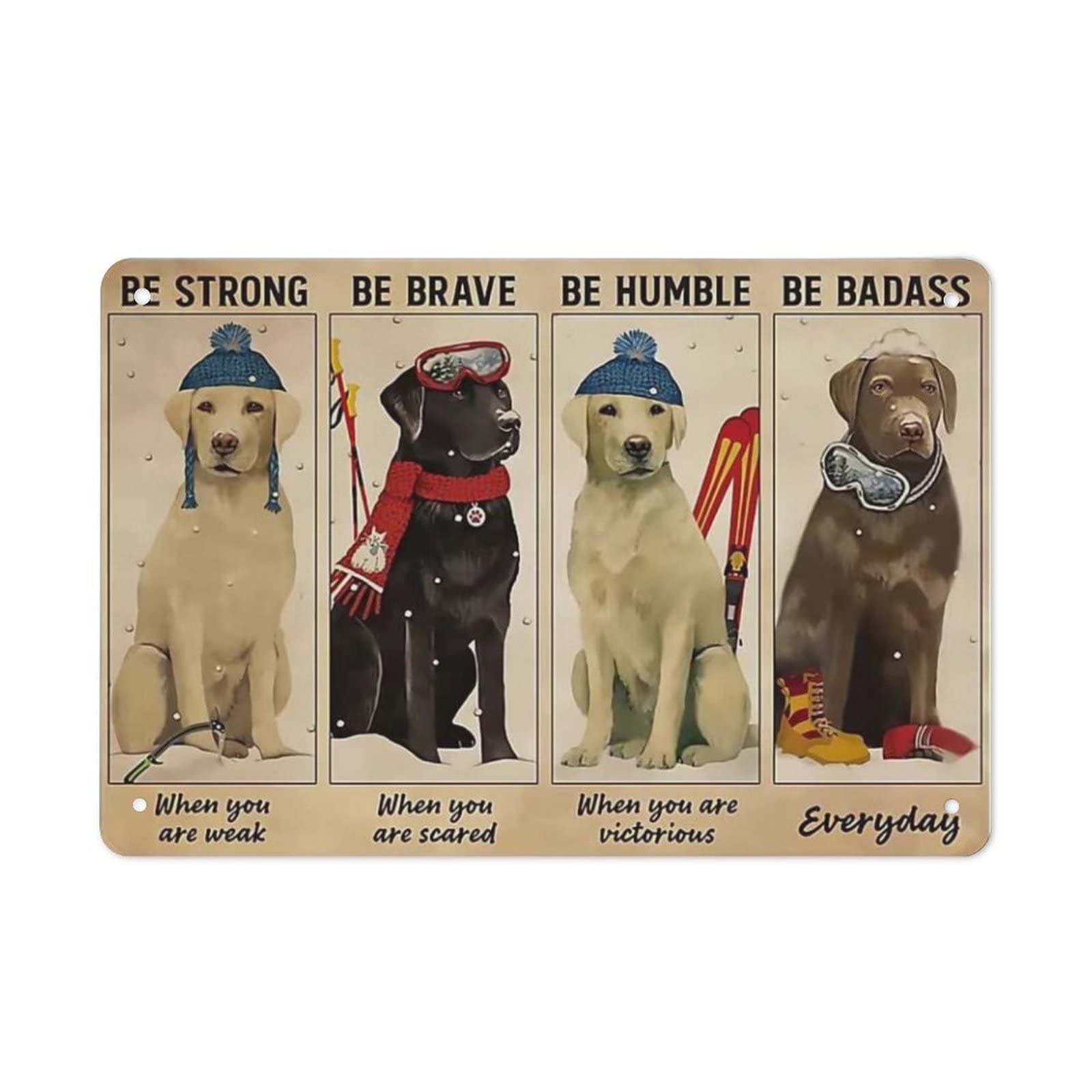 AOOEDM Ski Be Brave Humble Wall Metal Tin Sign for Home Bar Pub Kitchen Wall Art Deocr Man Cave Vintage Metal Sign Poster Plaque Signs Quotes Sign