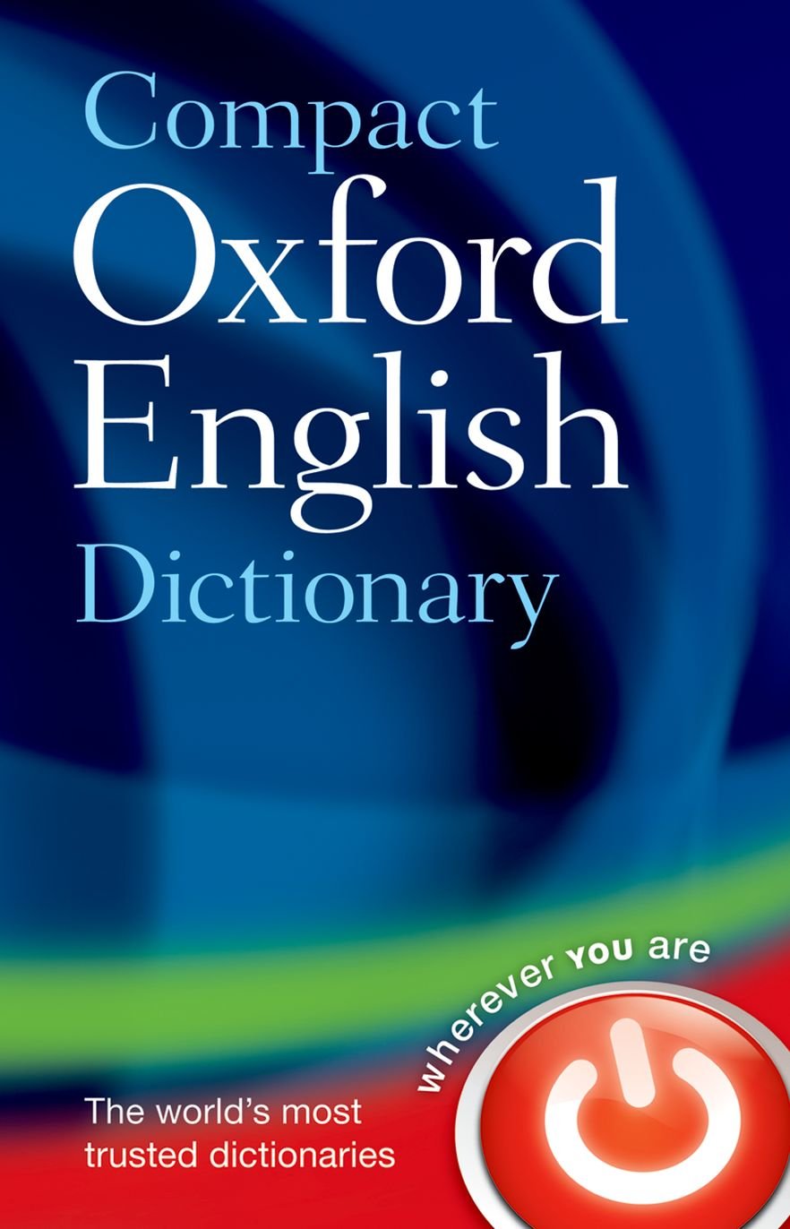 OXFORD UNIVERSITY PRESS Compact English Dictionary of Current English