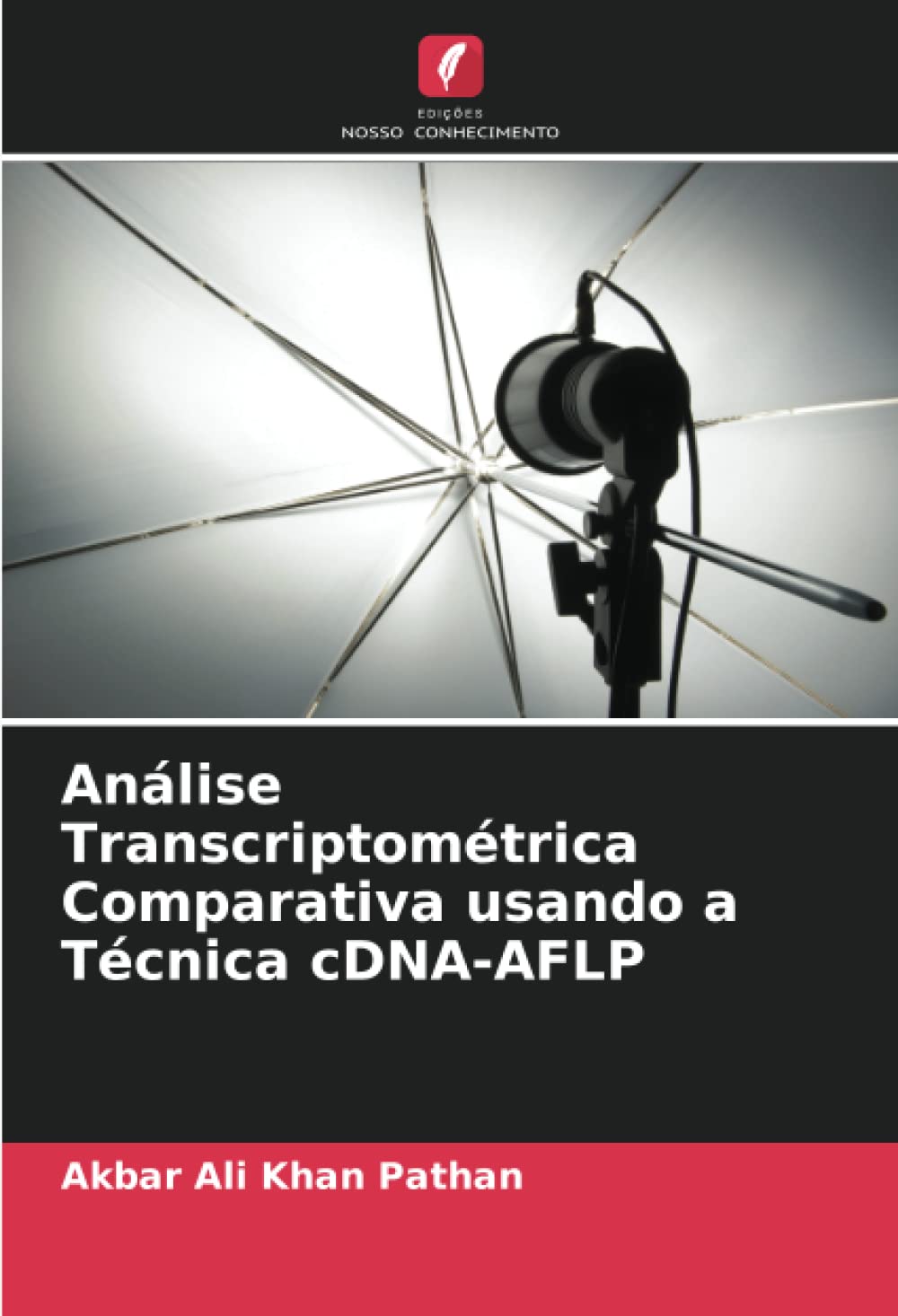 Análise Transcriptométrica Comparativa usando a Técnica cDNA-AFLP