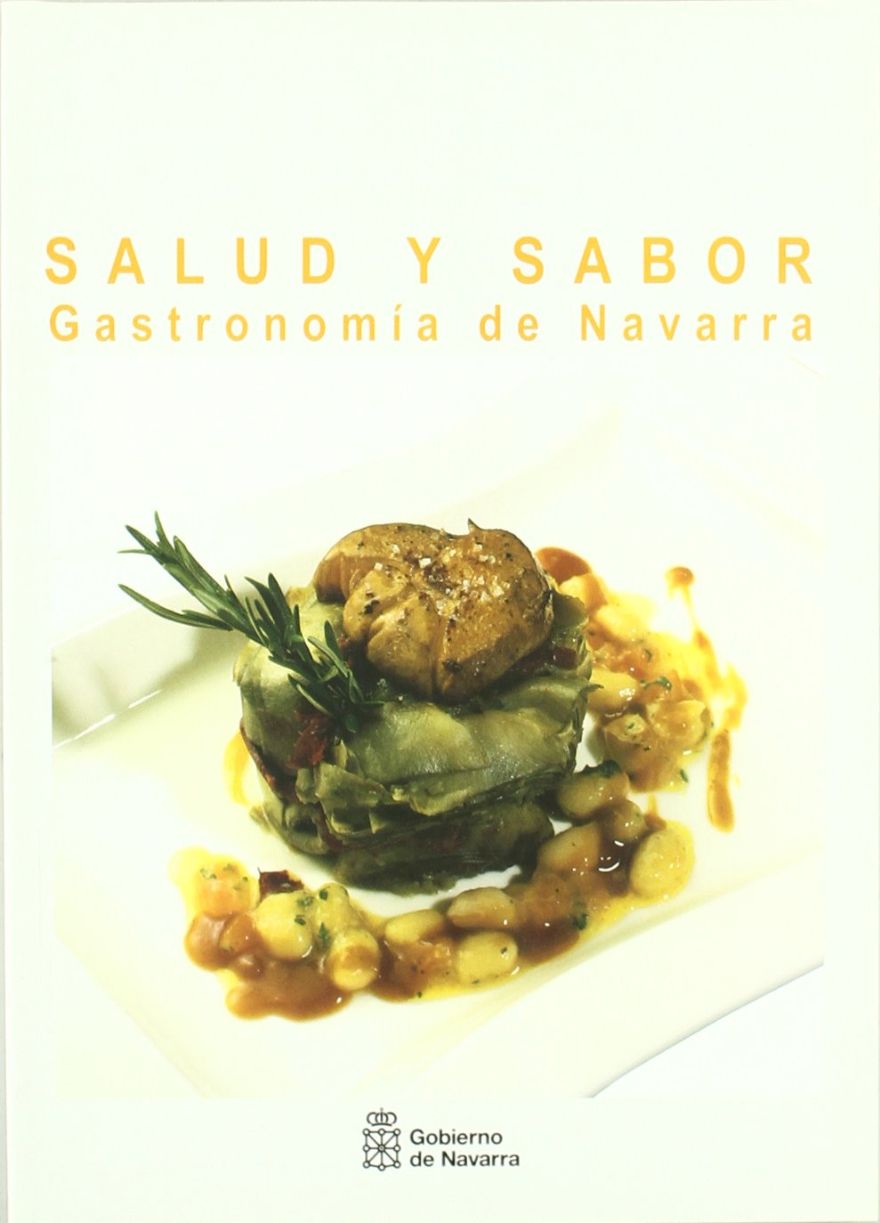 Navarra, la salud y el sabor de su gastronomia