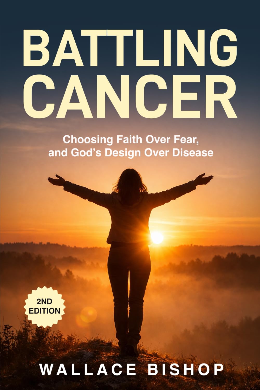Battling Cancer: Choosing Faith Over Fear, and God’s Design Over Disease
