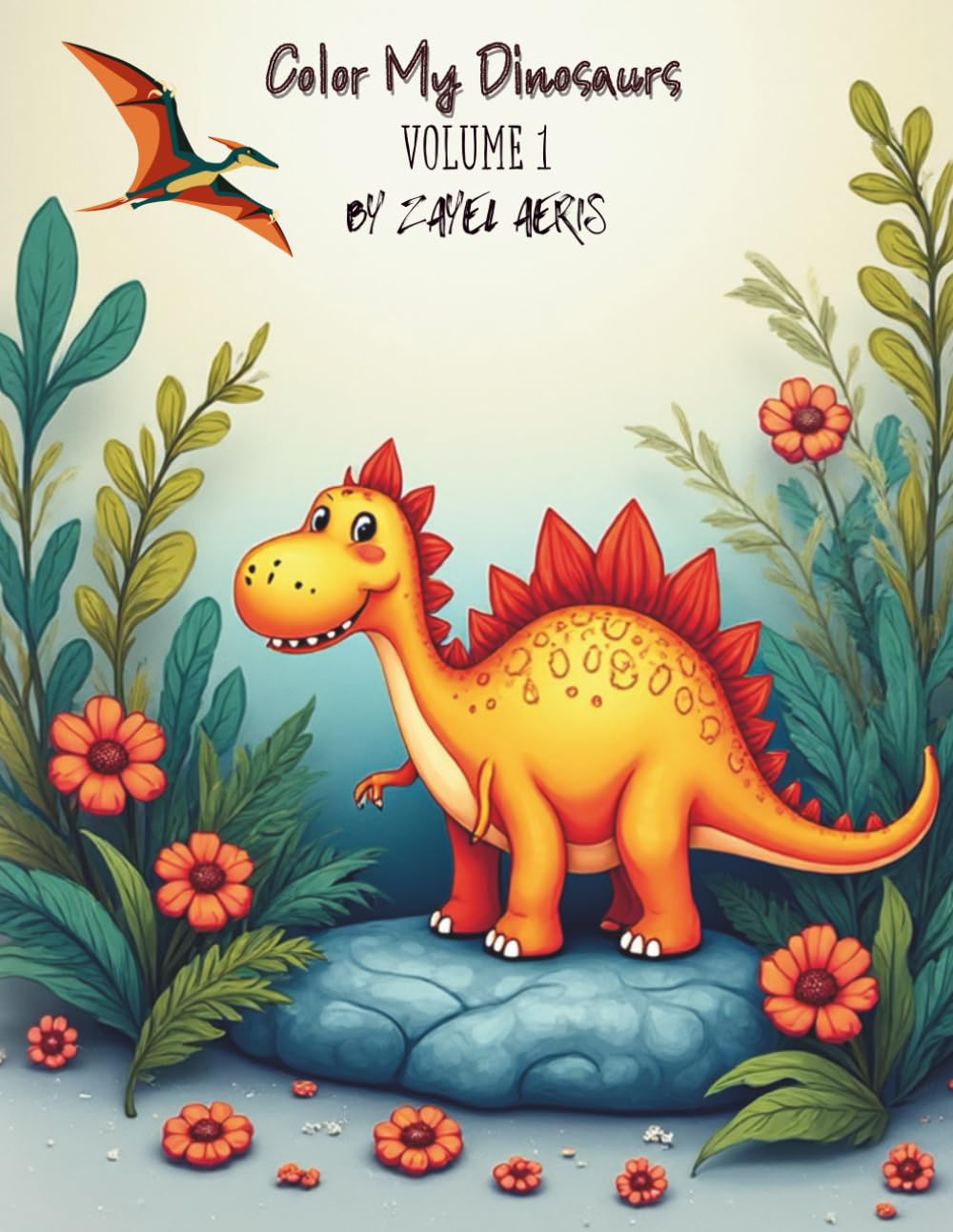 Color My Dinosaurs: Easy and Adorable Dinosaur Coloring Pages for Toddlers and Kids (Color My World)