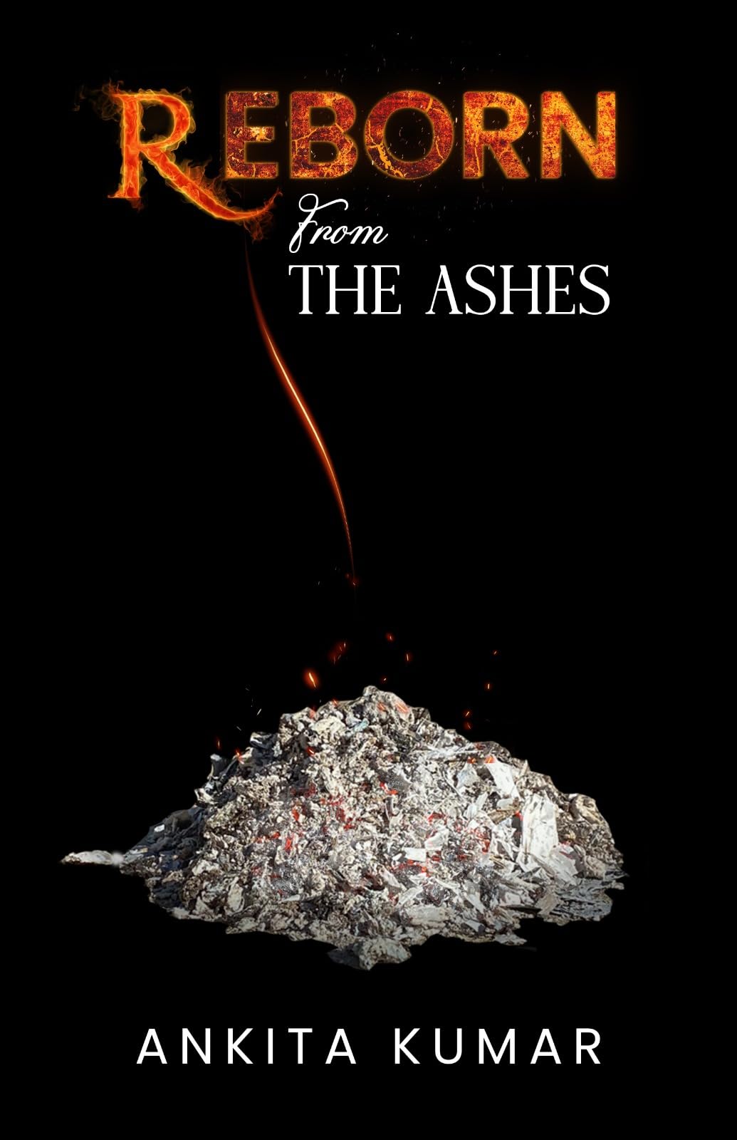 Buy Reborn From The Ashes Book Online at Low Prices in India | Reborn ...