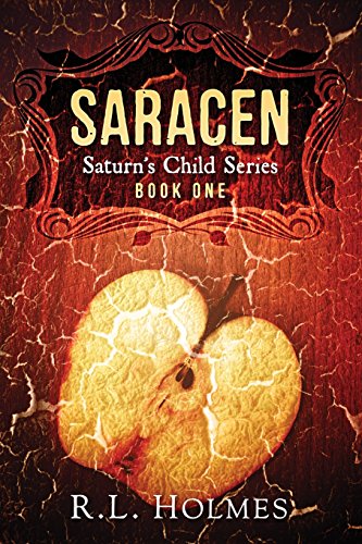Saracen: Saturn's Child: Volume 1