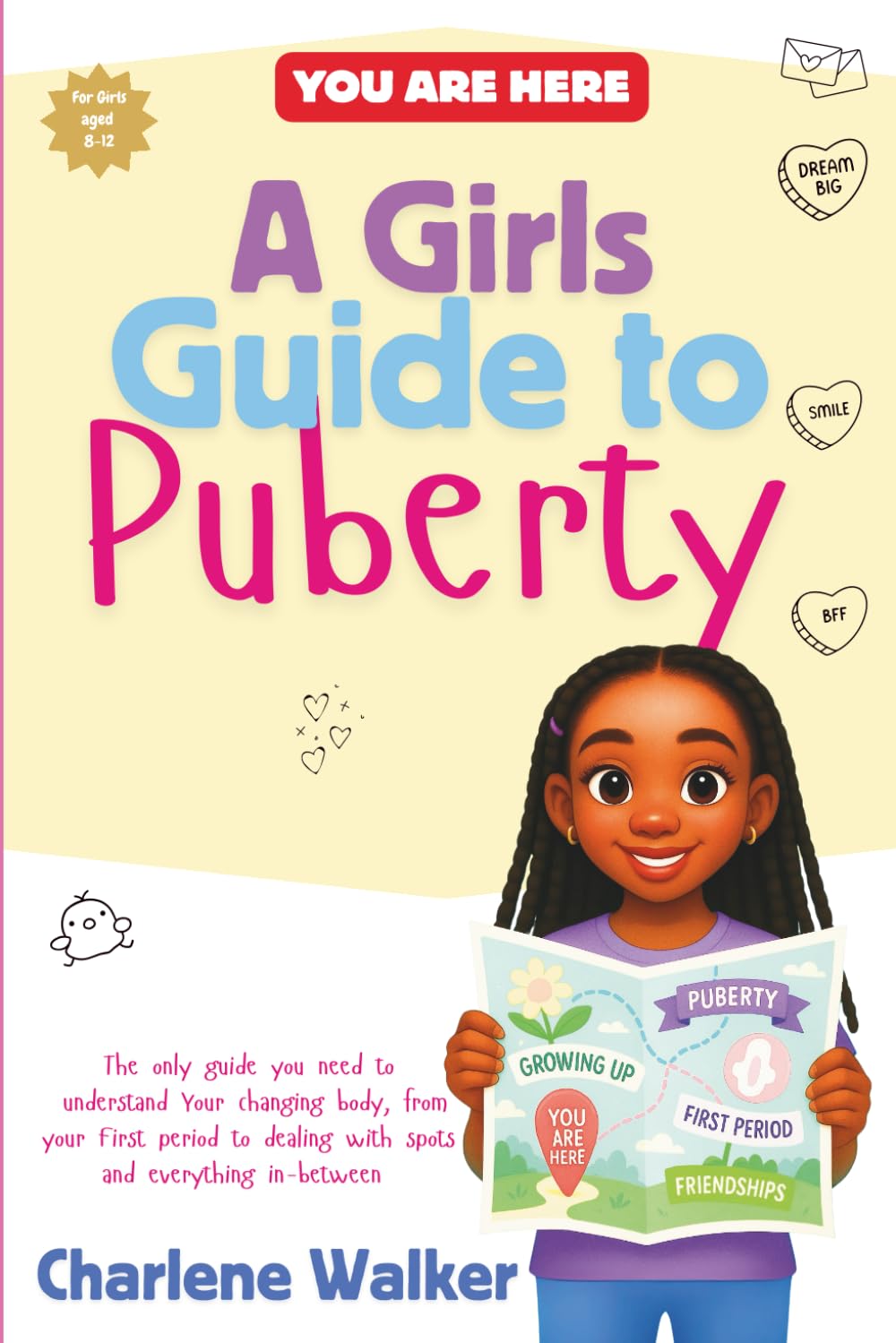 YOU ARE HERE - A Girls Guide to Puberty