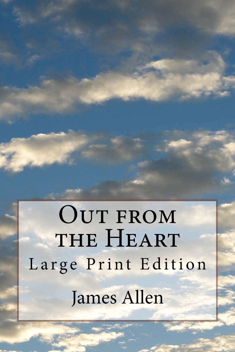 Out from the Heart: Large Print Edition