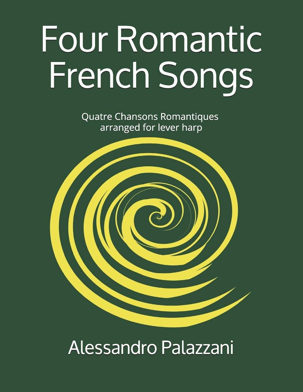 Four Romantic French Songs: (Quatre Chansons Romantiques) arranged for lever harp