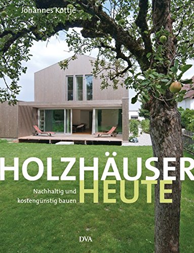 Holzhäuser heute: Nachhaltig und kostengünstig bauen Holzhäuser heute: Nachhaltig und kostengünstig bauen