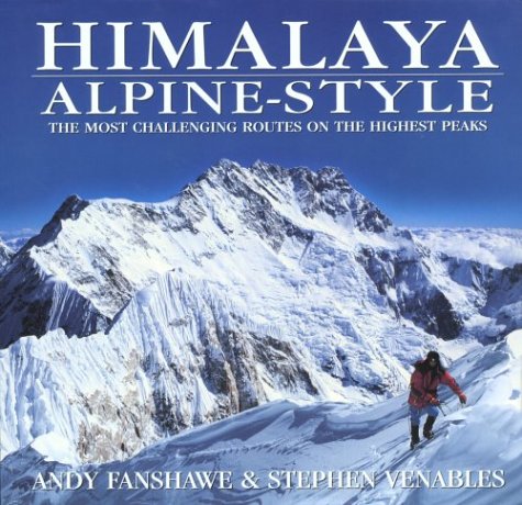 Himalaya Alpine-Style: The Most Challenging Routes on the Highest Peaks