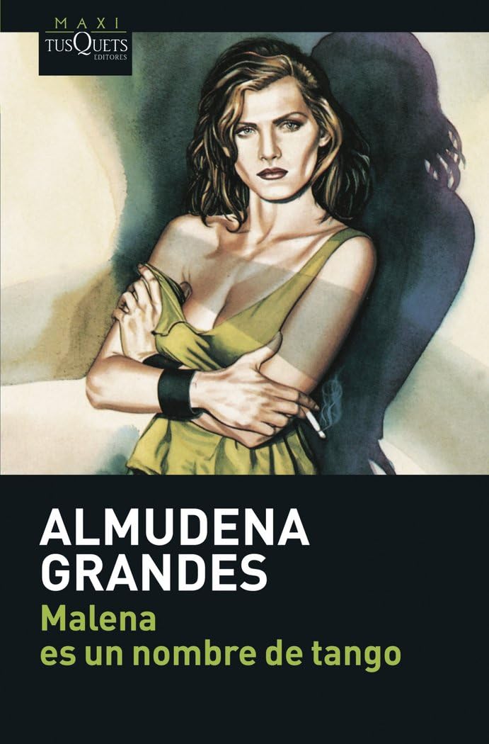 Malena es un nombre de tango by Almudena Grandes PAPERBACK (SPANISH)