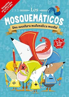 Los mosquemáticos - Una aventura matemática mental