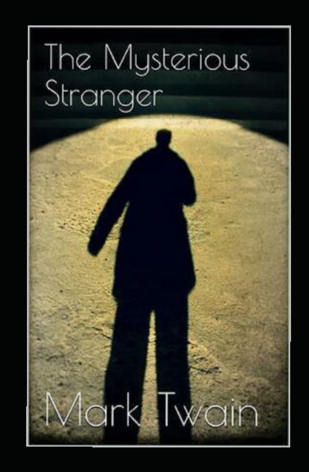 The Mysterious Stranger Annotated