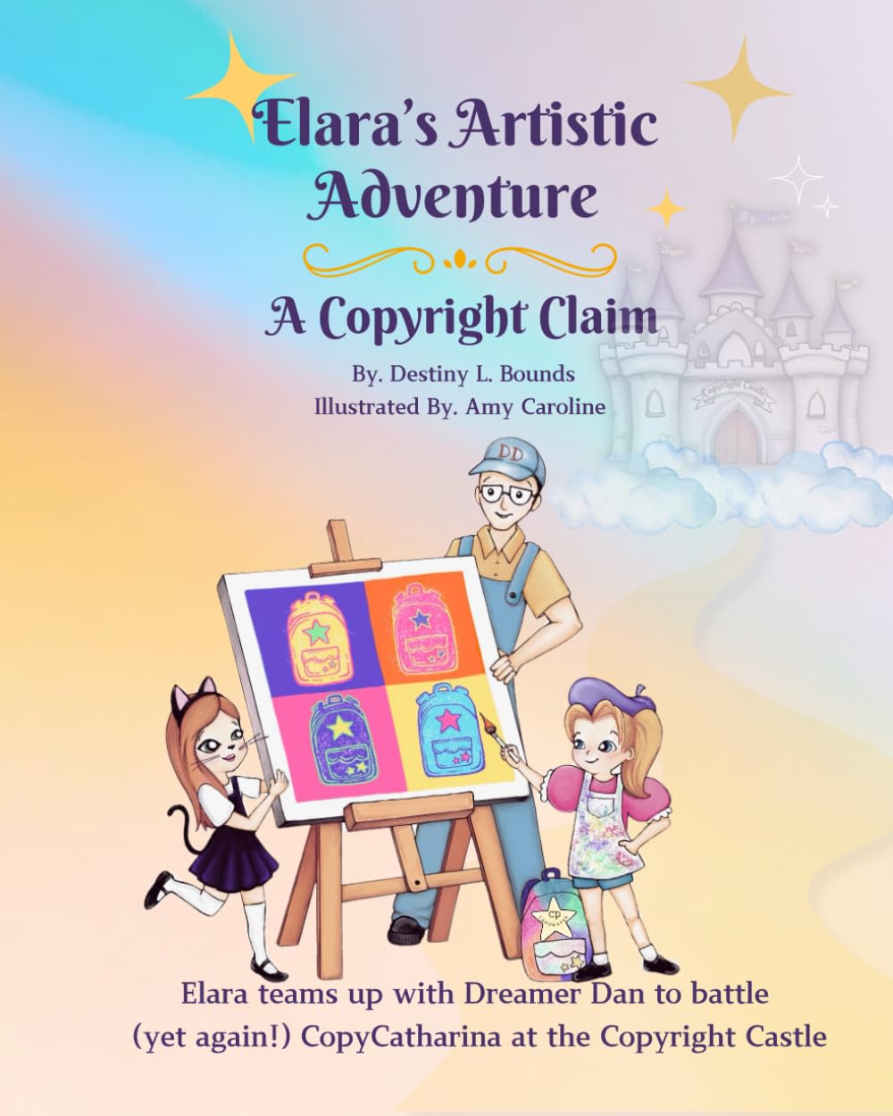Elara’s Artistic Adventure: A Copyright Claim (The Little Legal Eagle Series)