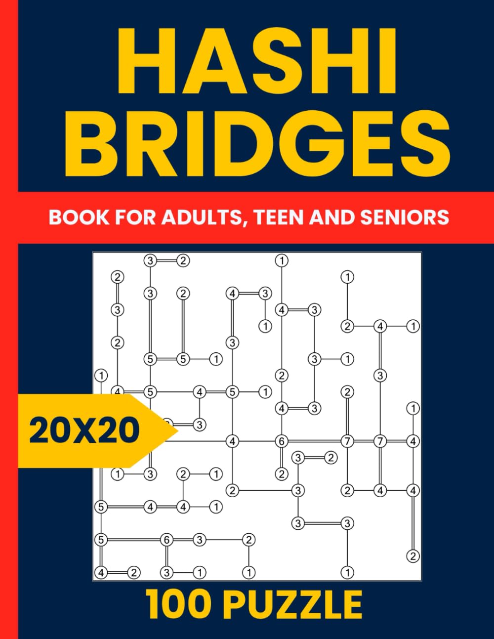 Hashi Bridges Puzzle Book for Adults – 100 Fun and Challenging 20x20 Logic Puzzles: Hashiwokakero Brain Games | Medium Difficulty Bridge Building Puzzles for Adults, Teens & Seniors