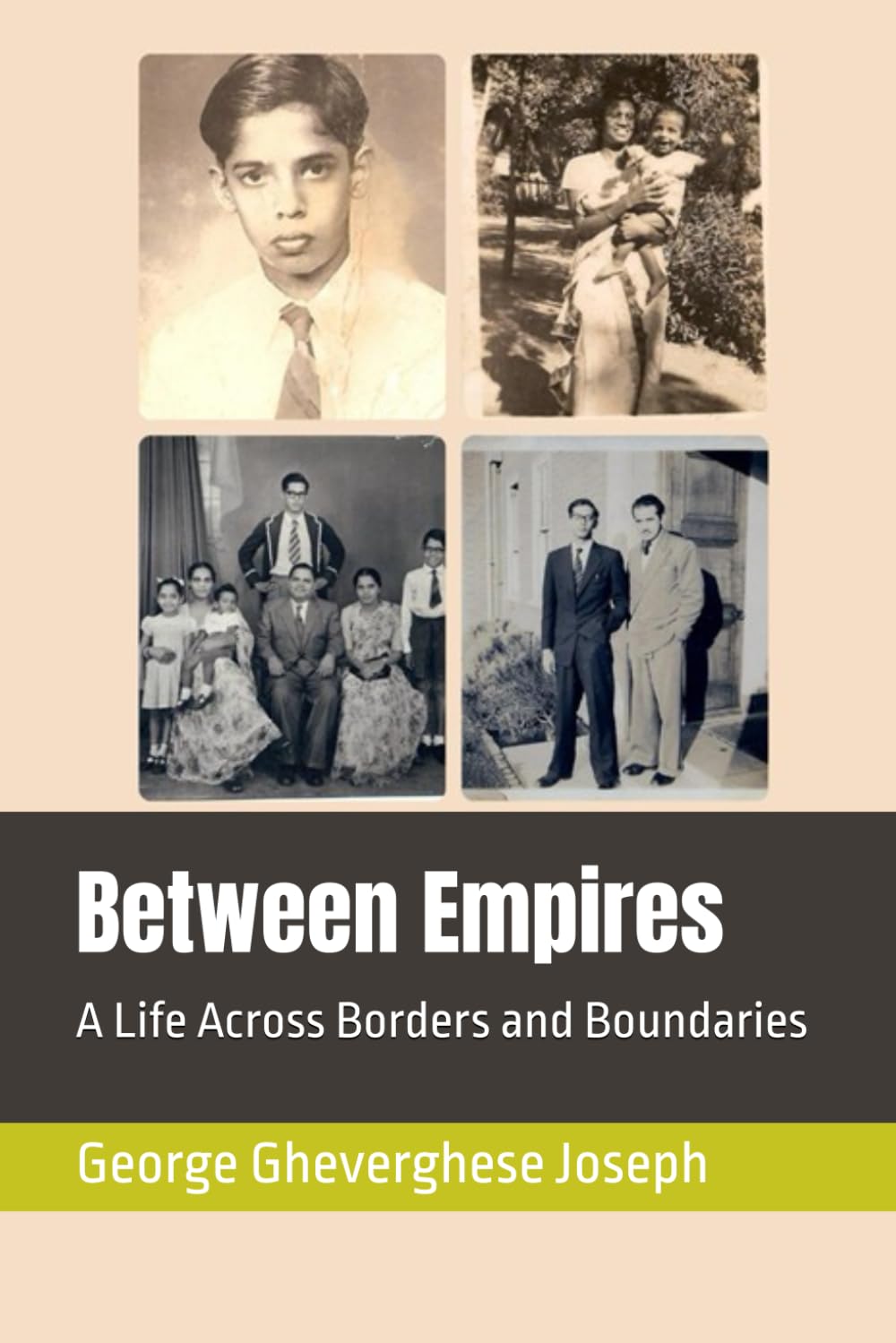 Between Empires: A Life Across Borders and Boundaries