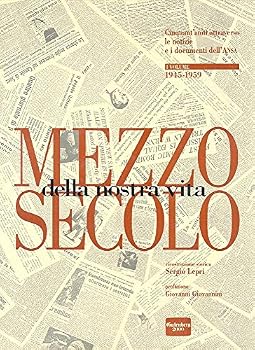 Paperback Mezzo secolo della nostra vita: Cinquant'anni attraverso le notizie e i documenti dell'ANSA (Italian Edition) [Italian] Book