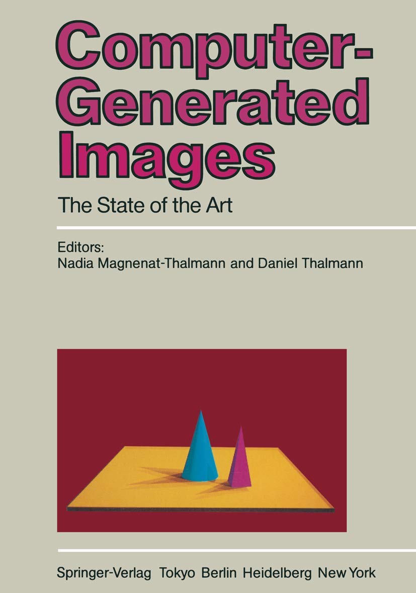 Buy Computer-Generated Images: The State of the Art Proceedings of Graphics Interface ’85 — BookShops.in