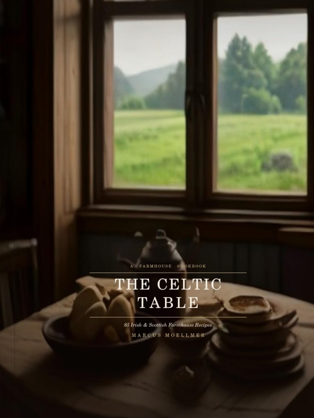 The Celtic Table: 85 Irish and Scottish Farmhouse Recipes