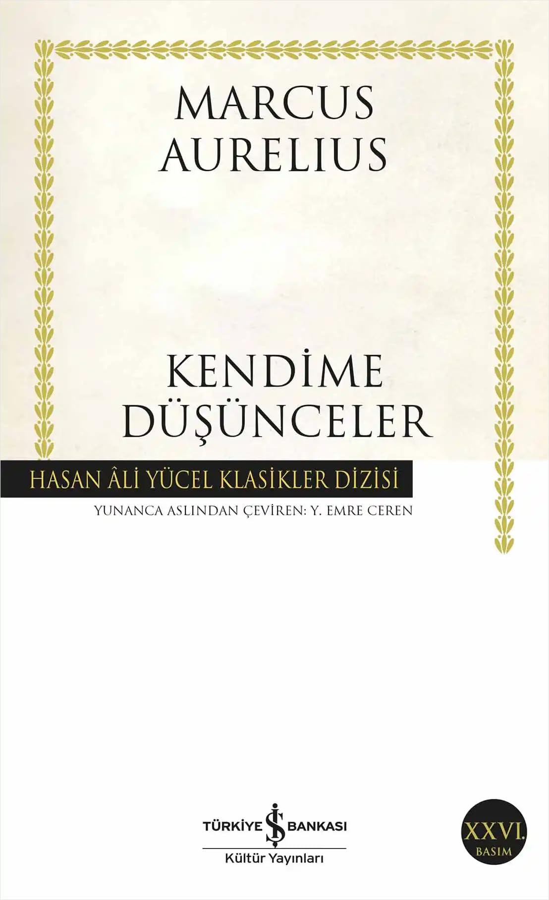 Kendime Düşünceler: Hasan Ali Yücel Klasikler Dizisi