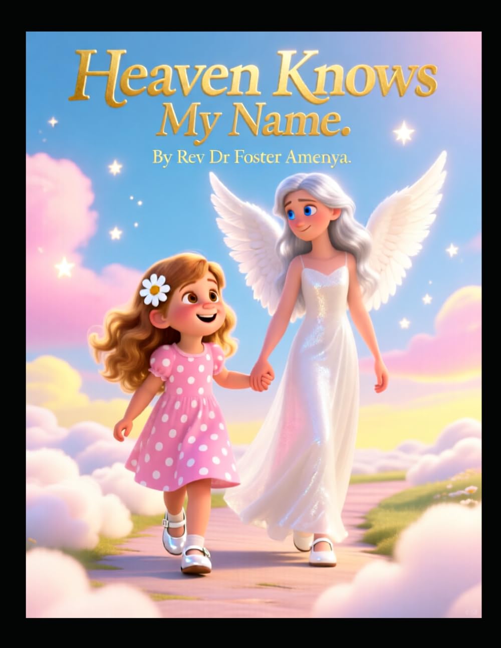 Heaven knows my name