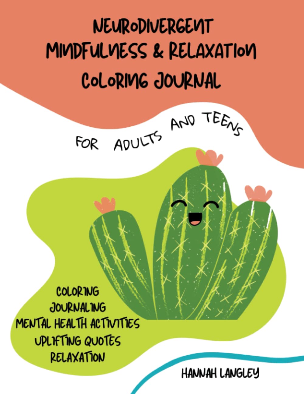Independently published Neurodivergent Mindfulness and Relaxation Coloring Journal: For Adults and Teens