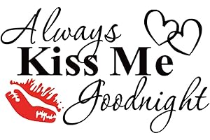 English Love Proverbs Wall Decal, Always Kiss Me Goodnight Wall Decal