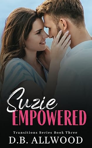 Suzie Empowered (Transitions Series)