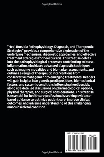 Heel Bursitis: Pathophysiology, Diagnosis, and Therapeutic Strategies