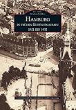 Hamburg in frühen Luftaufnahmen: 1921 bis 1932: Landesbetrieb Geoinformation und Vermessung (Archivbilder)