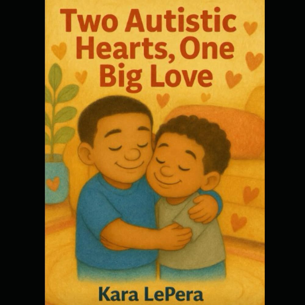 Two Autistic Hearts, One Big Love