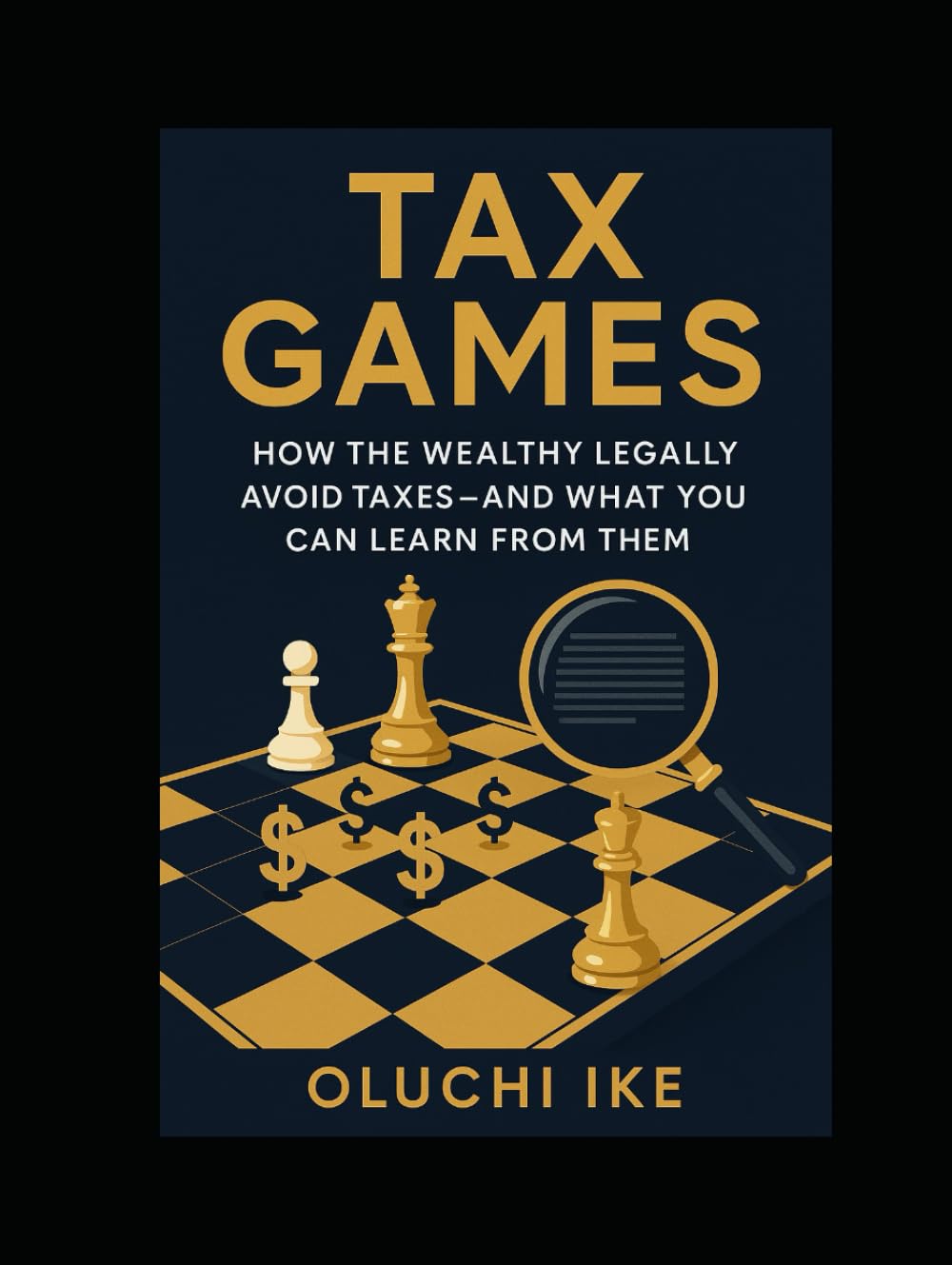 Tax Games: How the Wealthy Legally Avoid Taxes—And What You Can Learn From Them
