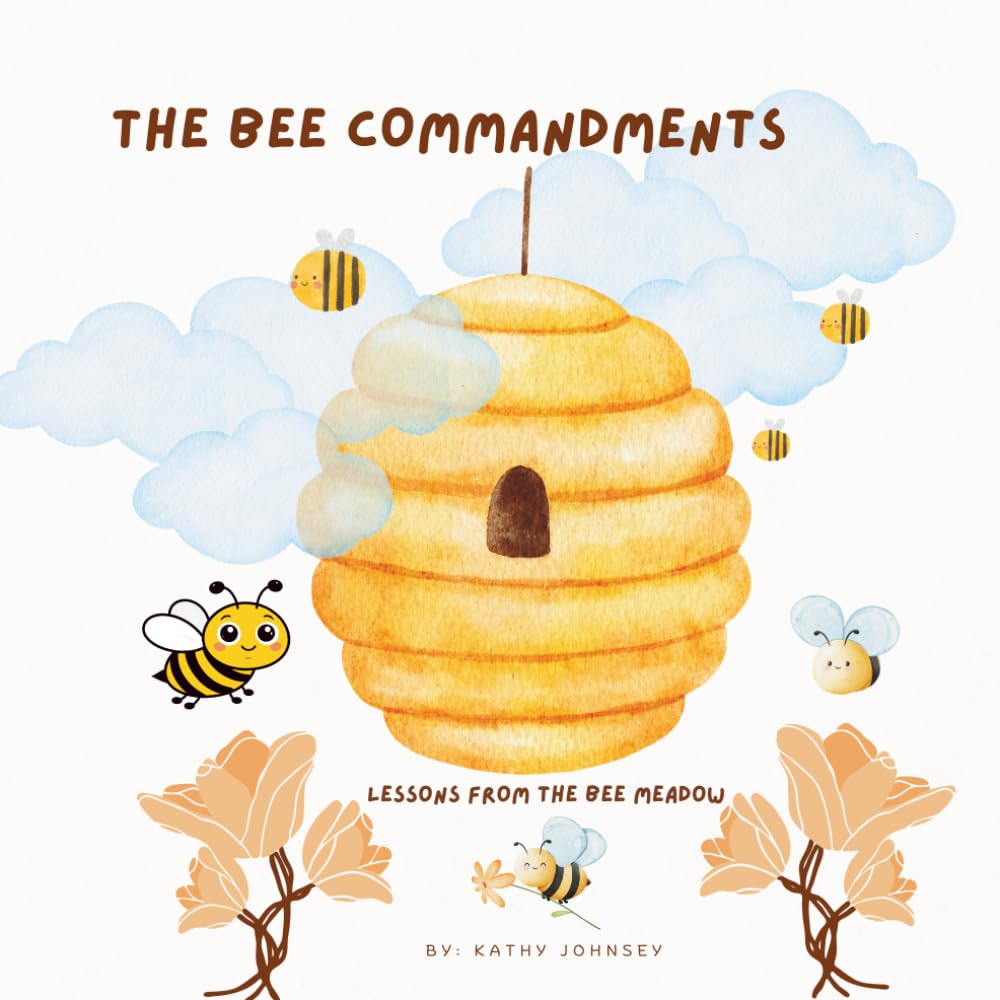 The Bee Commandments: Lessons from Bee Meadow