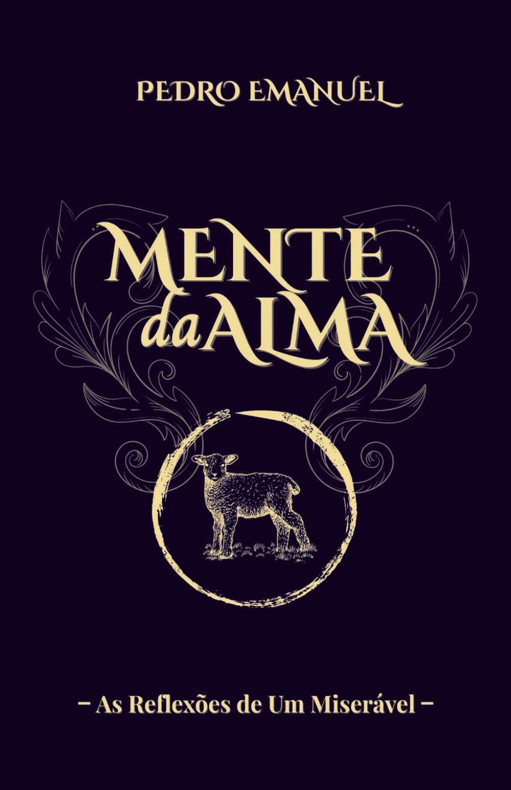 Mente da Alma: As Reflexões de Um Miserável
