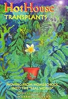 Hothouse Transplants 0929320123 Book Cover
