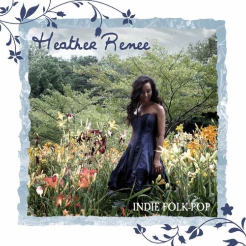 Indie FolkPop Heather Renee Digital Music