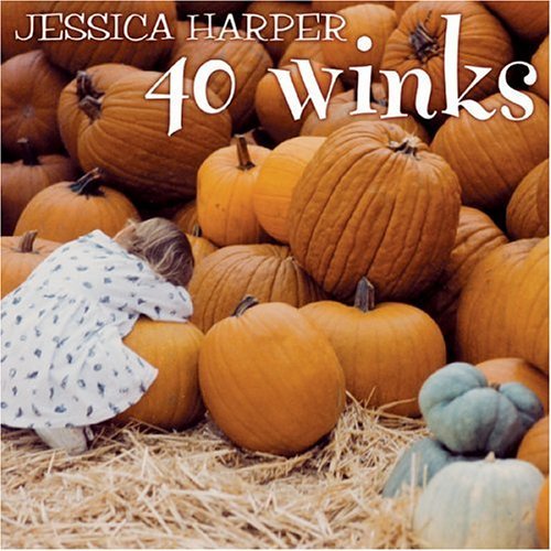 40 Winks by Jessica Harper (1998-03-17)