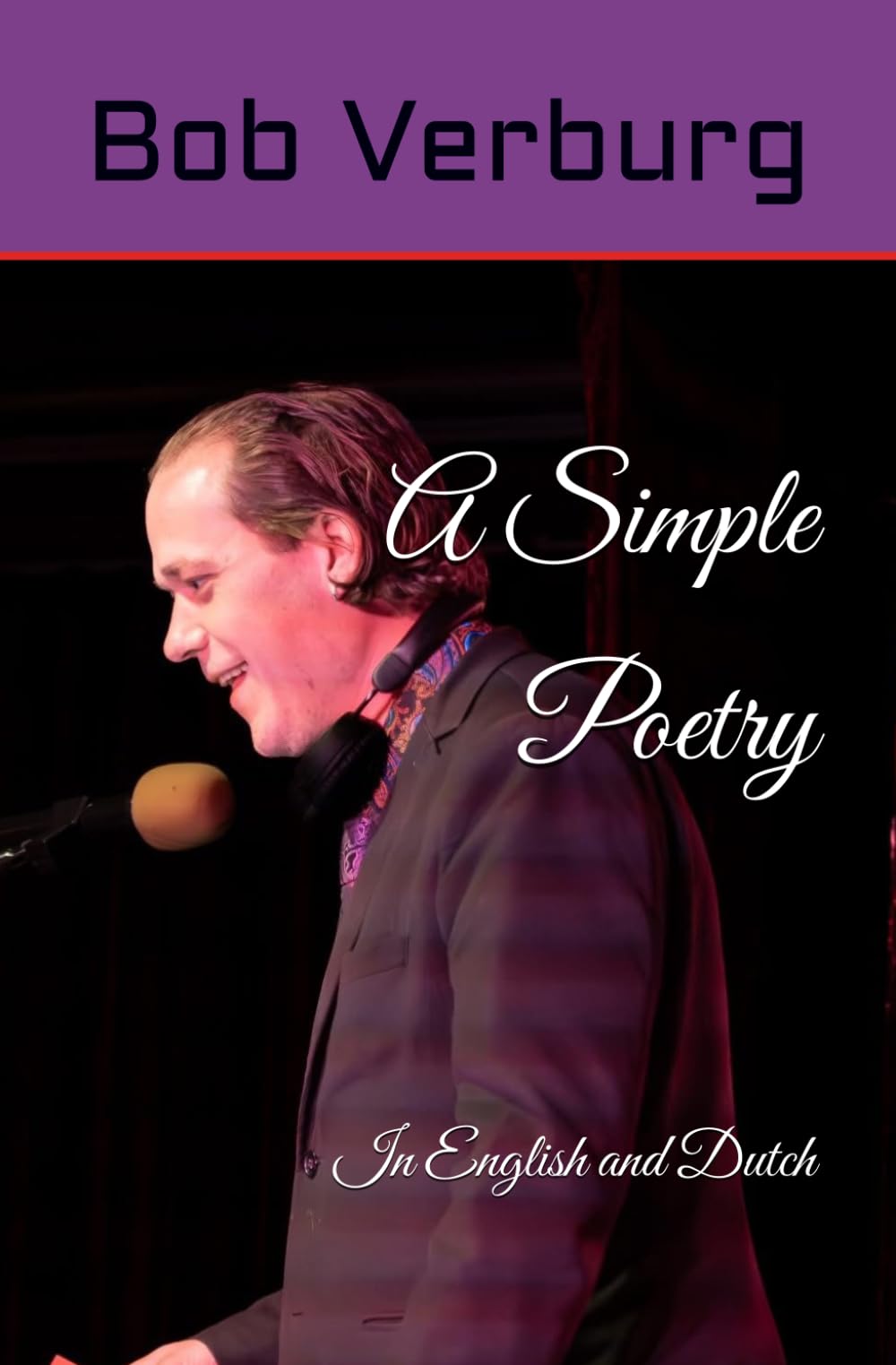 A Simple Poetry: In English and Dutch