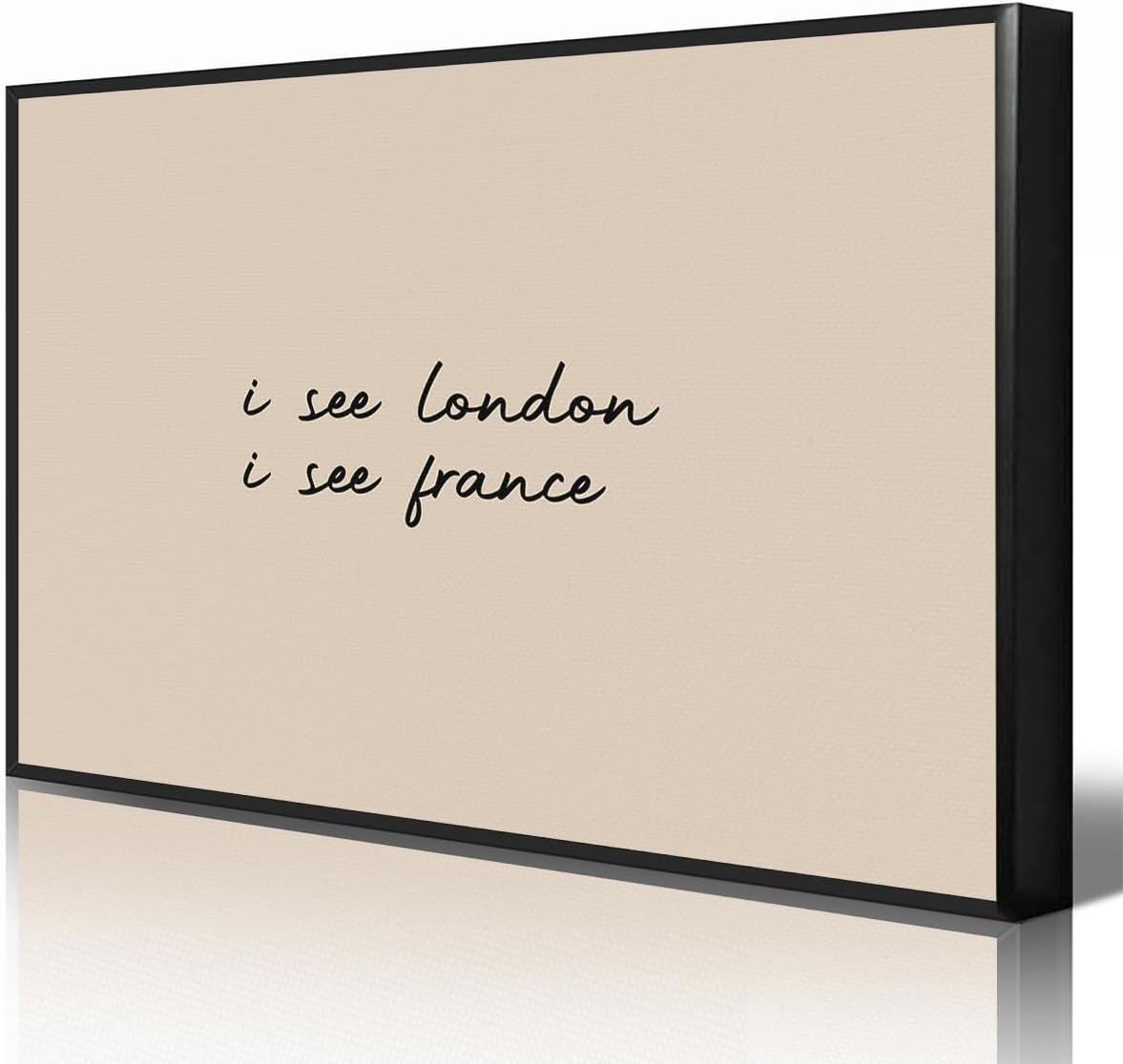 I See London I See France Canvas Wall Art, Funny Quotes Bathroom Horizontal Poster, Black and Beige Hand Drawn Typography Print, Modern Restroom Guest Room Wall Decor 16x24in Framed