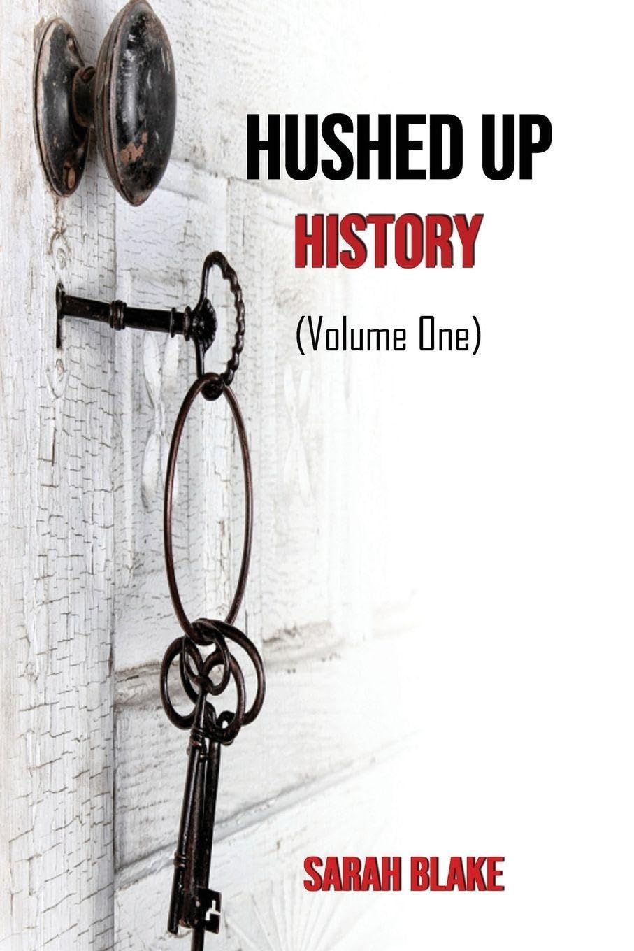 Sarah Blake - Hushed Up History: Volume 1 - Paperback Book