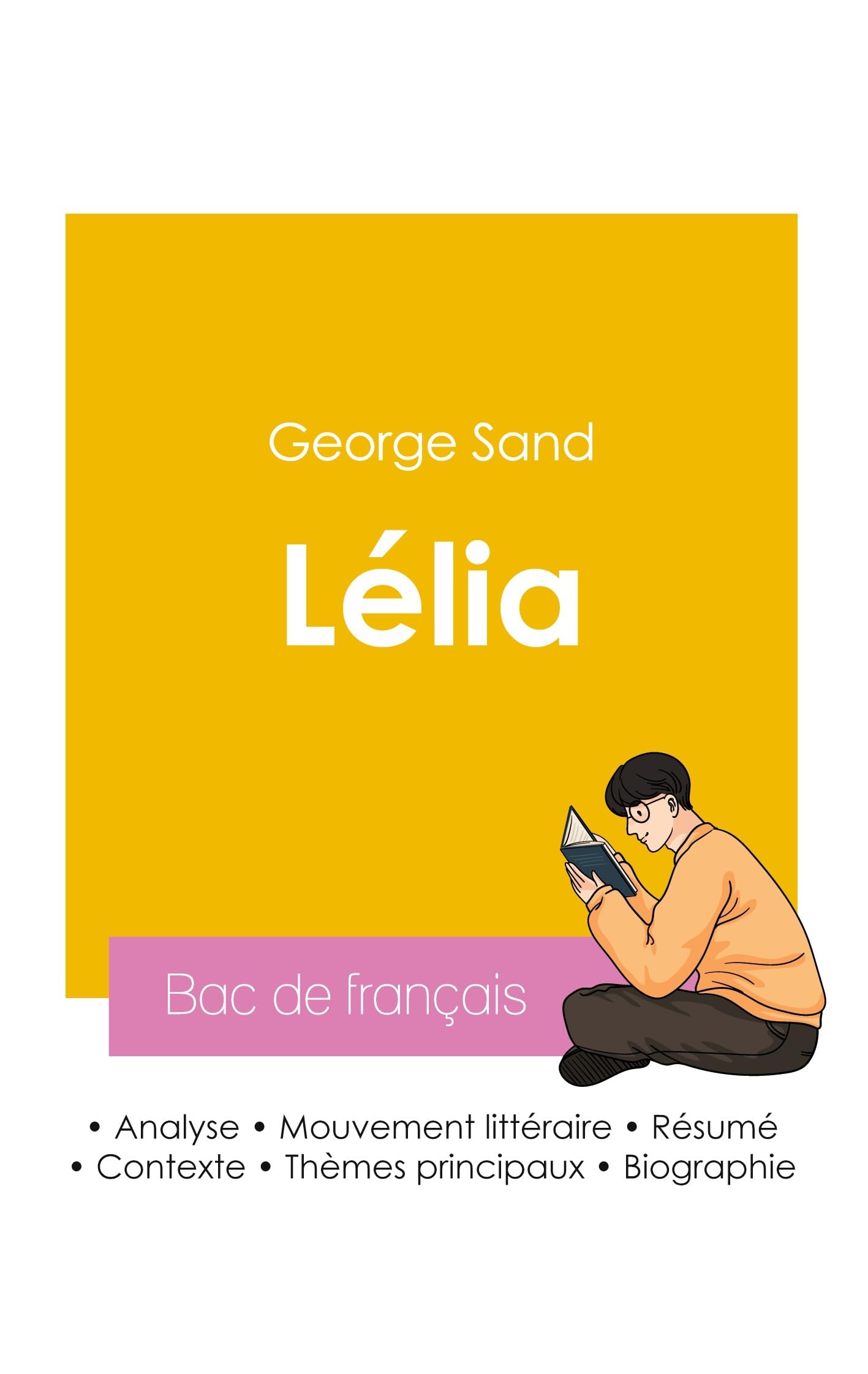 Réussir son Bac de français 2026 : Analyse du roman Lélia de George Sand