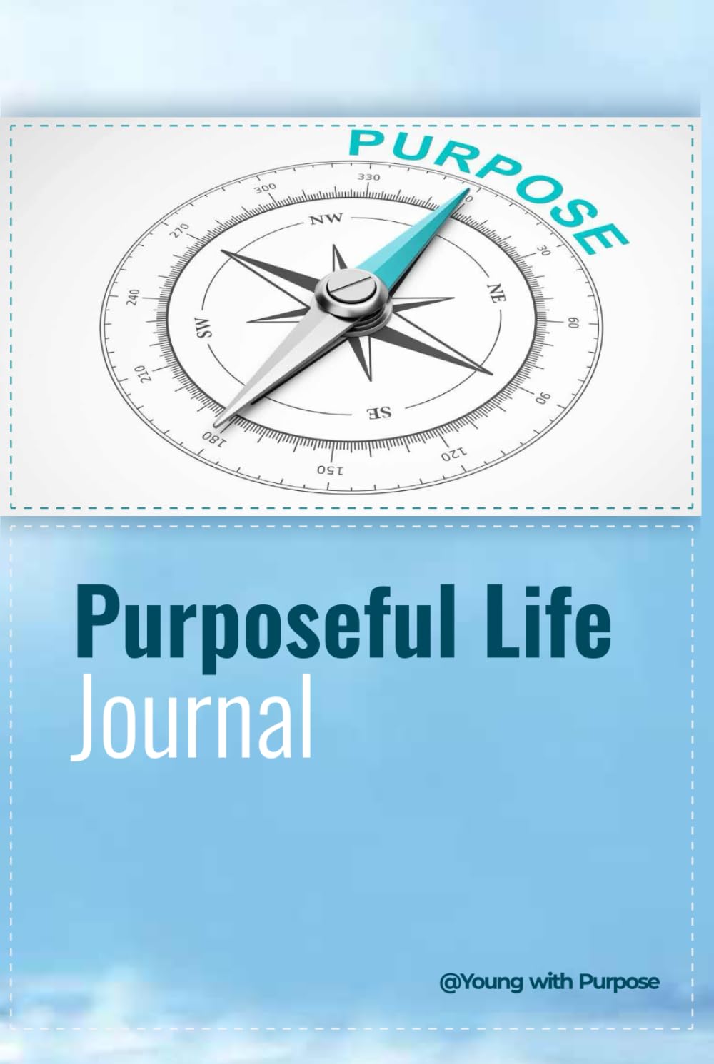 Independently published Purposeful Life Journal