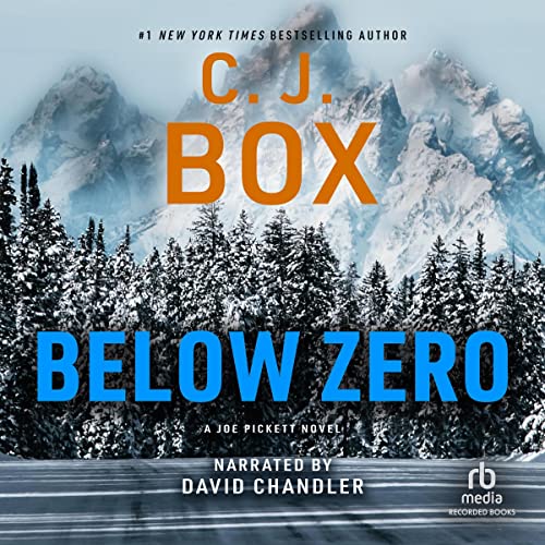 Below Zero (Audible Audio Edition) C. J. Box, David Chandler, Recorded