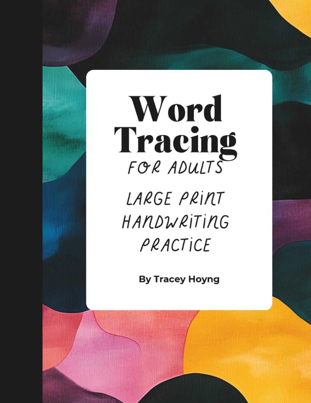 Word Tracing Workbook for Adults: Large Print Handwriting Practice for Stroke Recovery, Dementia, TBI and Occupational Therapy Support