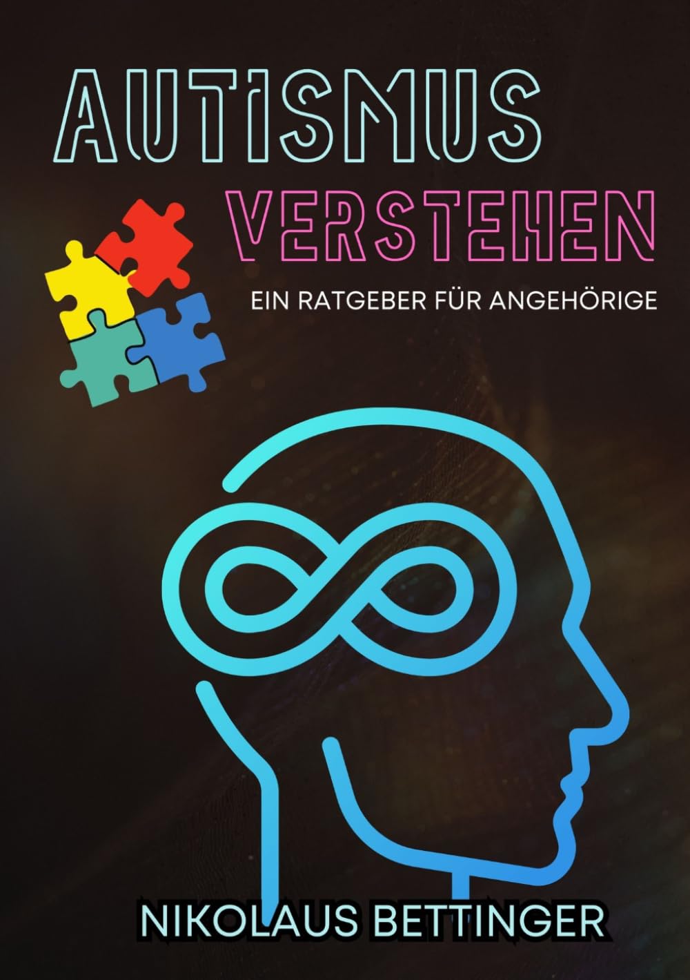 Autismus verstehen: Inselbegabungen und unterschiedliche Ausprägungen - Ein Ratgeber für Angehörige