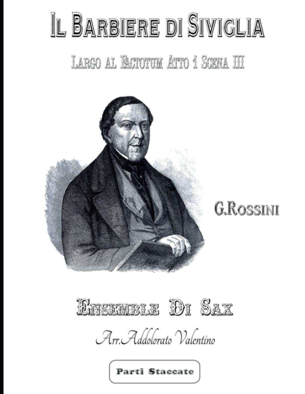 Il Barbiere di Siviglia di G. Rossini - Parti Staccate: - Largo al Factotum - Atto 1 Scena III