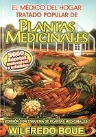 El Medico del Hogar: Tratado Popular de Plantas Medicinales 9685275416 Book Cover